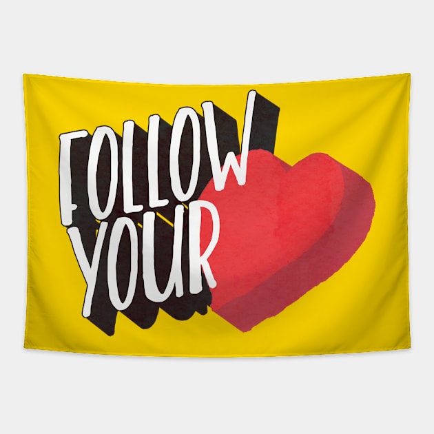 Follow Your Heart Tapestry by ctrlprintables