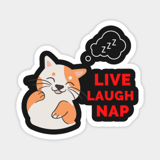 Copy of Live Laugh Nap - Black And Red Simple Font - Funny Meme Sarcastic Satire Magnet