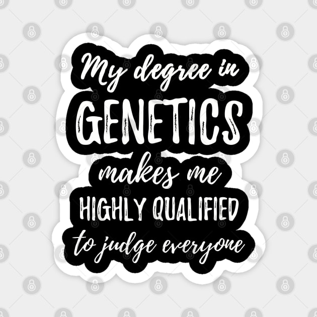 My Degree in Genetics Magnet by IndigoPine