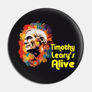 Timothy Leary's Alive Pin