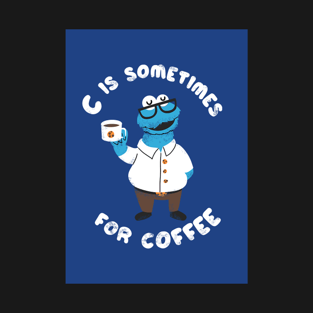 C is sometimes for coffee by AviToys