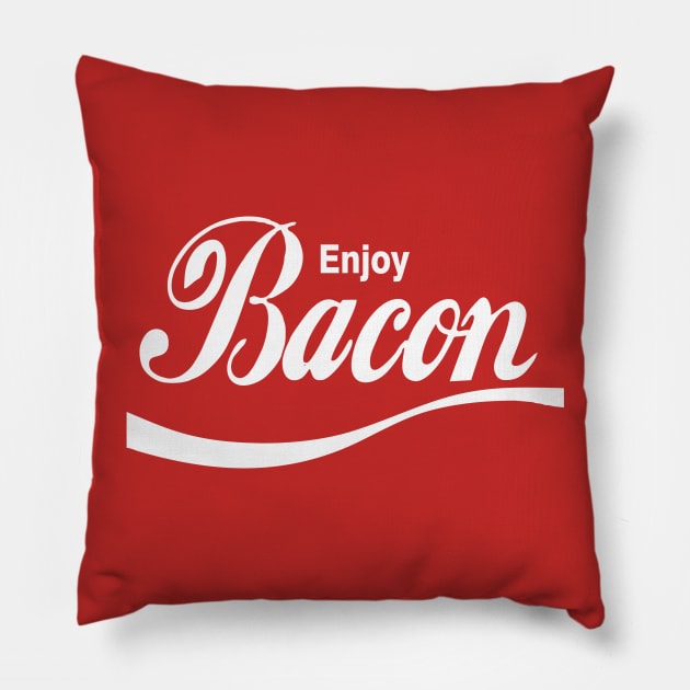 Enjoy Bacon Pillow by DavesTees