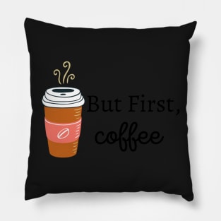 But First, Coffee Pillow