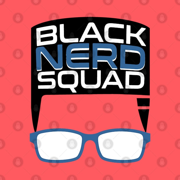 Black Nerd Squad - Stay Fly by BlackNerdSquad
