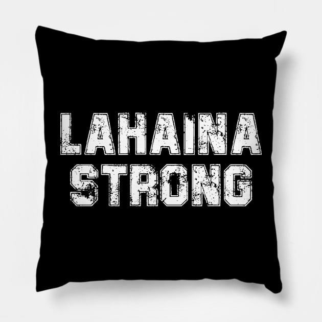 Lahaina Strong Pillow by deafcrafts