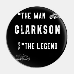 Clarkson: The Man The Myth The Legend Pin