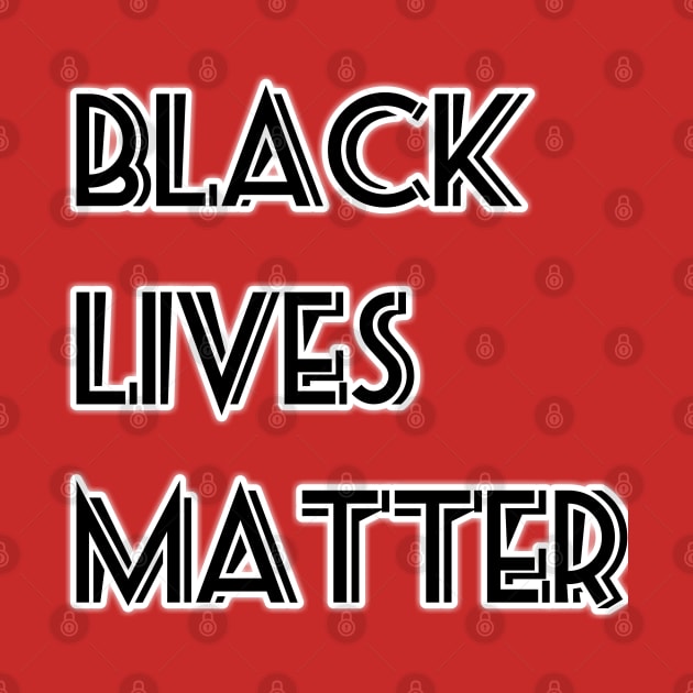 Black Lives Matter (blm) T-shirt by MN-STORE