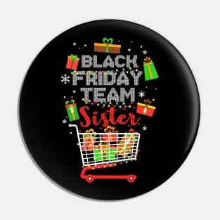 Black Friday Team Sister Shopping Christmas Matching Family Pin