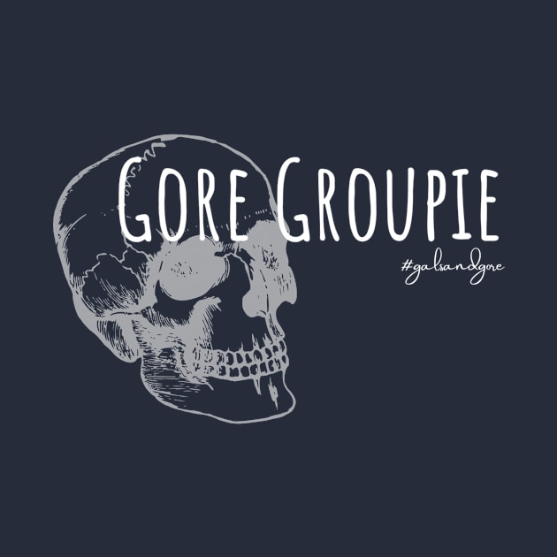 Gore Groupie - light design by Gals and Gore 