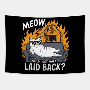 Meow could i get more laid back Tapestry