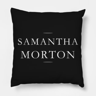 Samantha Morton Pillow