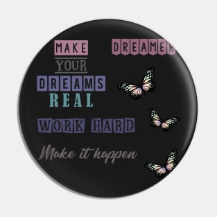 Make  your dreams real -  sticker pack Pin