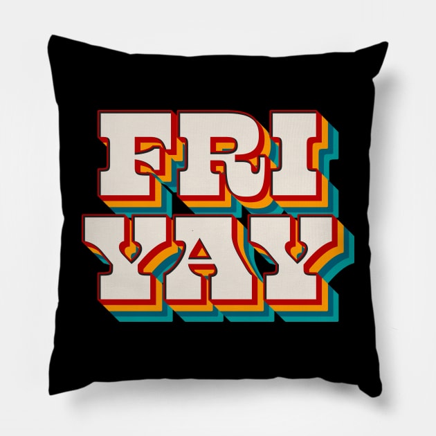 Fri Yay Pillow by n23tees