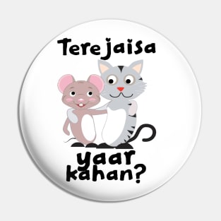 Teri Jaisa yaar kahan Hindi Friendship slogan Pin