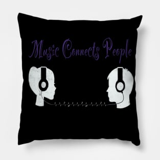 Music Connects People Pillow