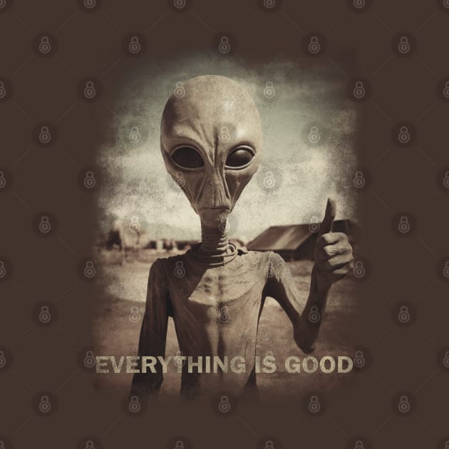 Alien Everything is good by Myanko