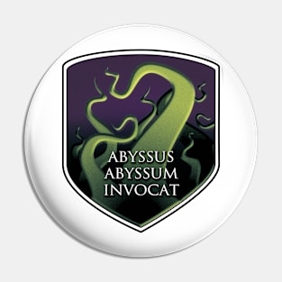 Abyssus Abyssum Invocat Pin