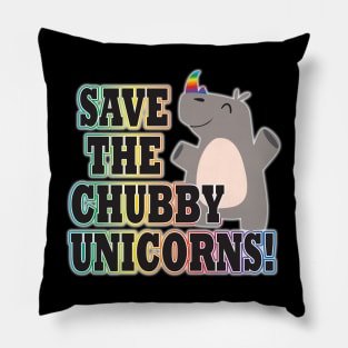 Save the Chubby Unicorns Pillow