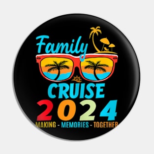 Family Cruise 2024 Making Memories Together Cruising Trip Pin