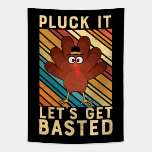 PLUCK IT LETS GET BASTED Tapestry