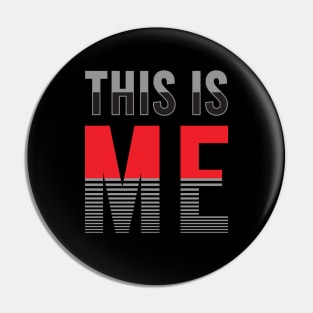 This is Me Pin