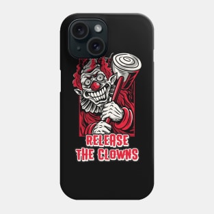 Release the clowns halloween circus Phone Case