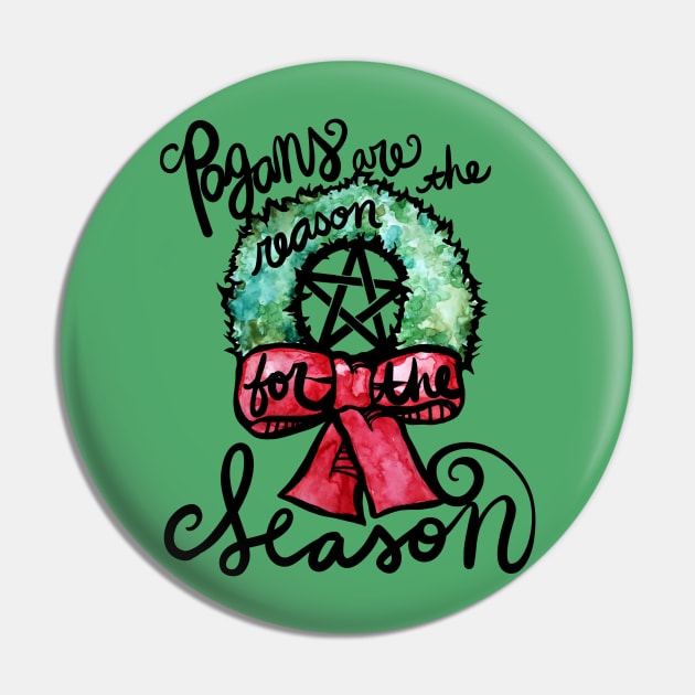 Pagans are the reason for the season Pin by bubbsnugg