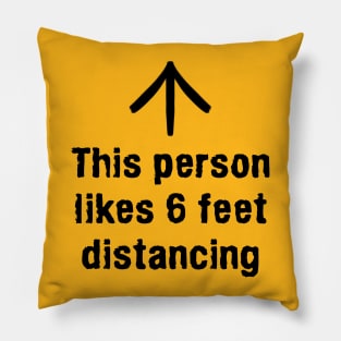 This person liek 6 feet distancing Pillow