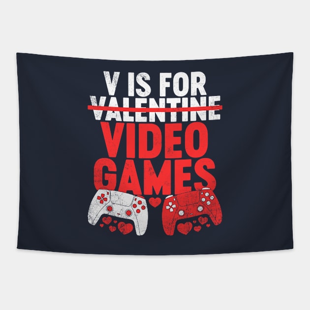 V Is For Video Games Funny Valentine's Day Tapestry by tervesea