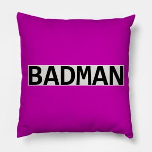 BADMAN Pillow