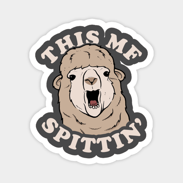 This MF Spittin Meme Llama Magnet by dumbshirts