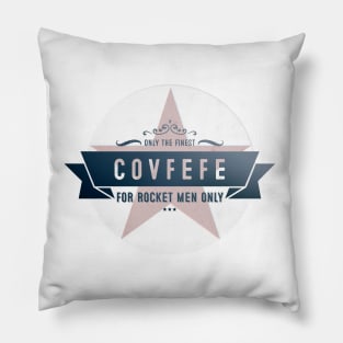 Only the finest Covfefe Pillow