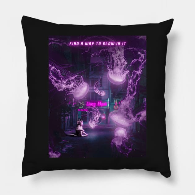 neon wonderland : find a way to glow in it Pillow by SOF1AF