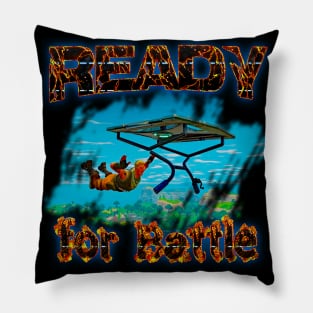 Ready for Battle Pillow