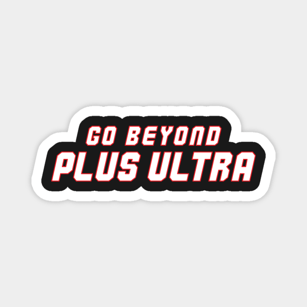 Go Beyond - Plus Ultra Magnet by RLan