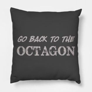 Go back to the octagon Pillow