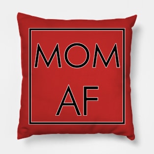 Mom AF Pillow