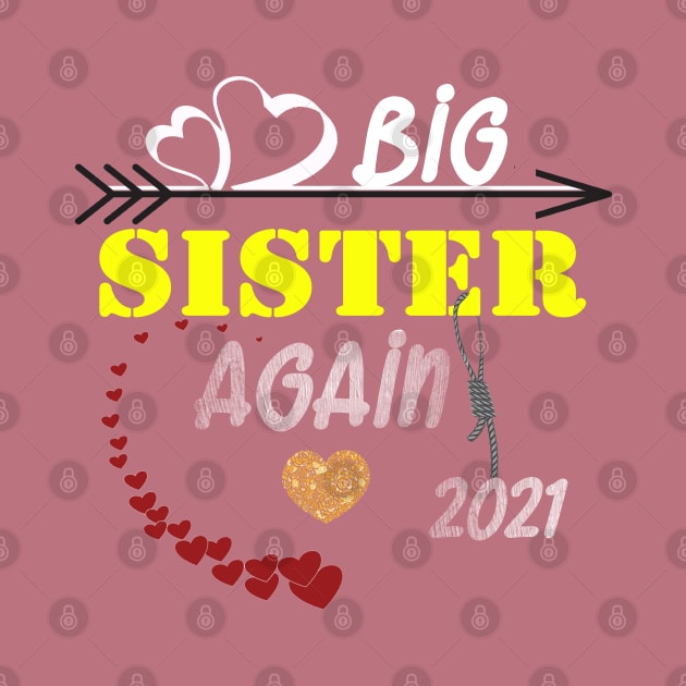 Big Sister AGAIN T-Shirt Baby Pregnancy Announcement Youth T-Shirt Gift for Big Sister by Otis Patrick