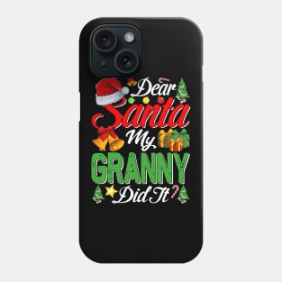 Dear Santa My Granny Did It Funny Phone Case