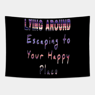 Escaping to your happy place. Casual is the new t-shirt Tapestry