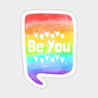 Be you! Magnet