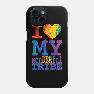 I Love My wonDERful Tribe Phone Case