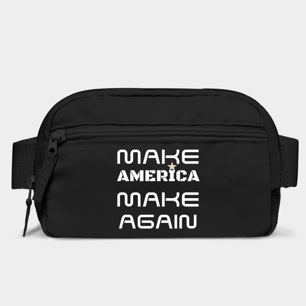Make America Make Again _ White Font by Middle Market Journal