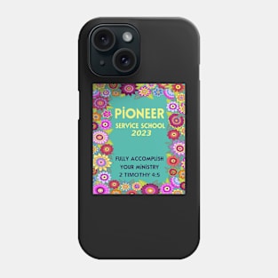 PIONEER SERVICE SCHOOL 2023 Phone Case