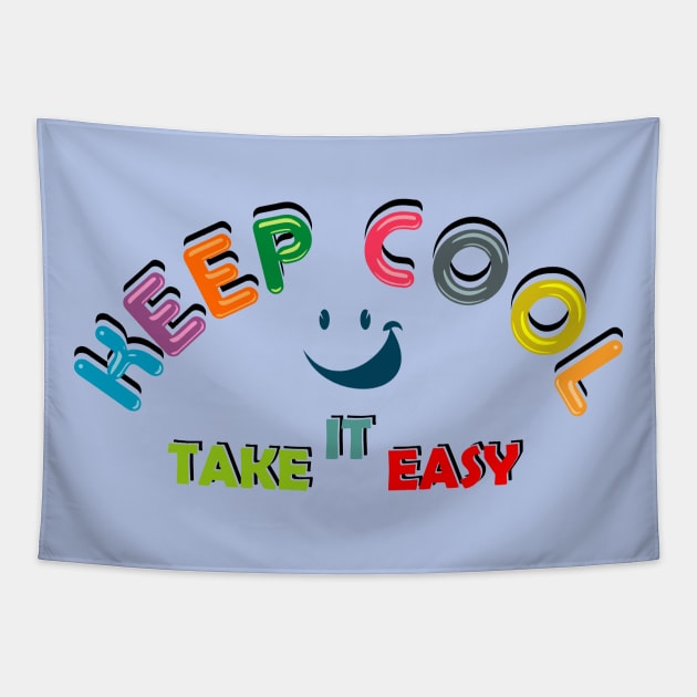 keep cool take it easy, for kids Tapestry by osvaldoport76