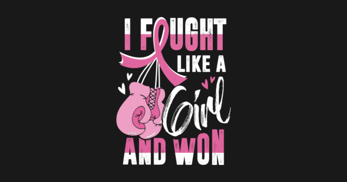 I Fought Like A Girl And Won Ovarian Cancer - Ovarian Cancer Survivor ...