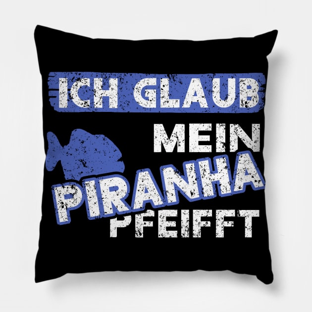 Piranha Angeln Pazifik Spruch Jagen Raubfisch Pillow by FindYourFavouriteDesign