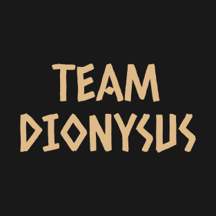 Team Dionysus Ancient Greece Greek Mythology God T-Shirt