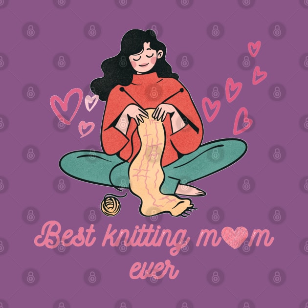 Best knitting mom ever by Octagon