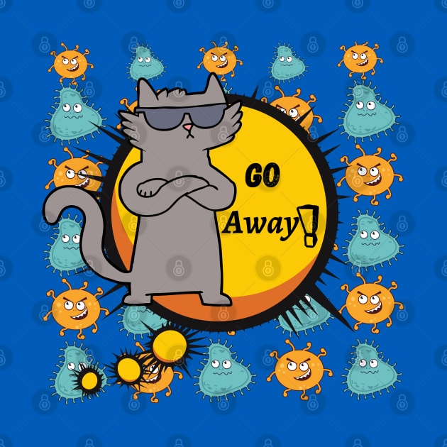 GO AWAY - FUNNY CAT by O.M design